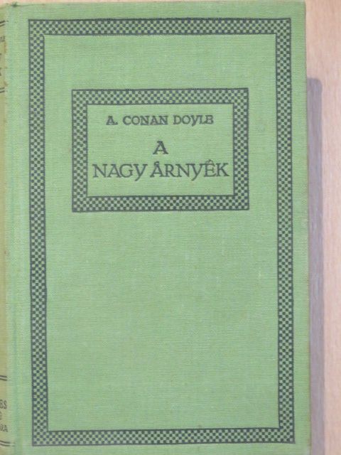 A. Conan Doyle - A nagy árnyék [antikvár]