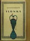 Göndör Ferencz - Ilonka [antikvár]