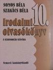 Somos Béla - Irodalmi olvasókönyv 10. [antikvár]