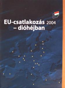 EU-csatlakozás 2004 - dióhéjban [antikvár]
