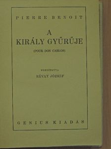 Pierre Benoit - A király gyűrűje [antikvár]