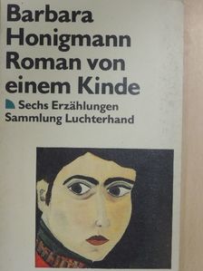 Barbara Honigmann - Roman von einem Kinde [antikvár]