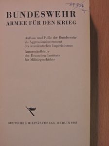 Bundeswehr - Armee für den Krieg [antikvár]