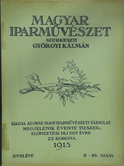 Elek Artúr - Magyar Iparművészet 1915/9-10. [antikvár]
