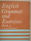 L. R. H. Chapman - English Grammar and Exercises 3. [antikvár]