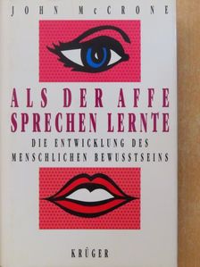 John McCrone - Als der Affe sprechen lernte [antikvár]