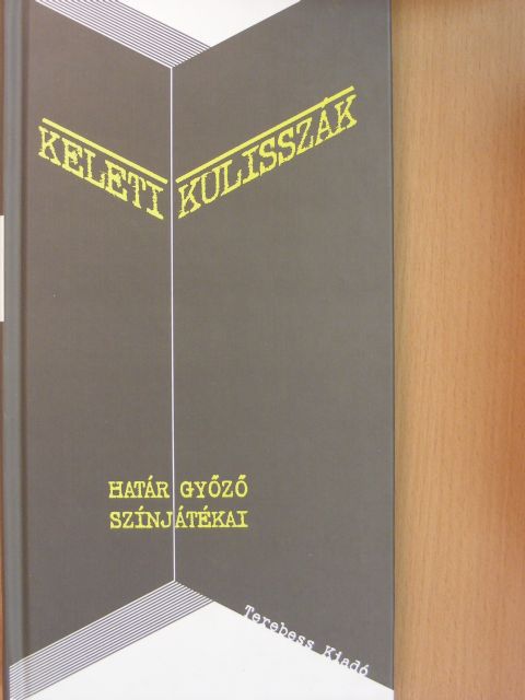 Határ Győző - Keleti kulisszák [antikvár]