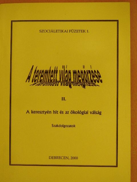 A teremtett világ megőrzése II. [antikvár]