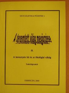 A teremtett világ megőrzése II. [antikvár]