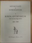 Névmutató és konkordanciák a Borda Antikvárium első tíz katalógusához 1983-1988 [antikvár]