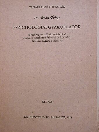 Dr. Almásy György - Pszichológiai gyakorlatok [antikvár]