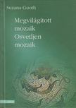 Suzana Guoth - Megvilágított mozaik - Ostvetljen mozaik [antikvár]