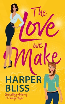 Bliss Harper - The Love We Make [eKönyv: epub, mobi]