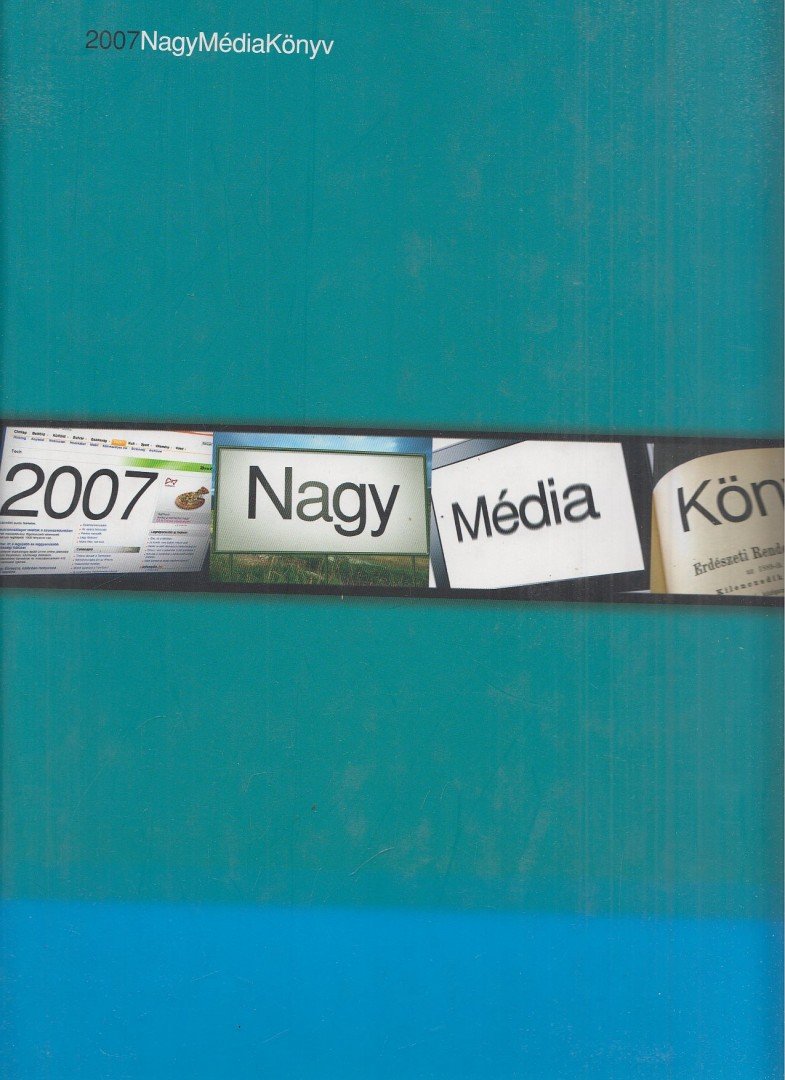 Szigeti Péter (főszerk.) - Nagy média könyv 2007 [antikvár]