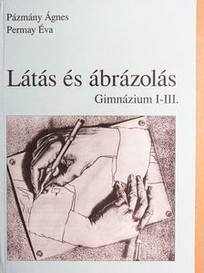 Pázmány Ágnes - Látás és ábrázolás [antikvár]