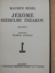 Maurice Bedel - Jérome szerelme északon [antikvár]