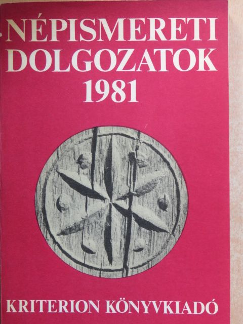 Balázs Lajos - Népismereti dolgozatok 1981 [antikvár]