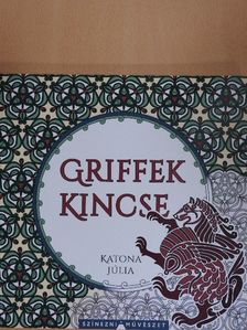 Katona Júlia - Griffek kincse [antikvár]