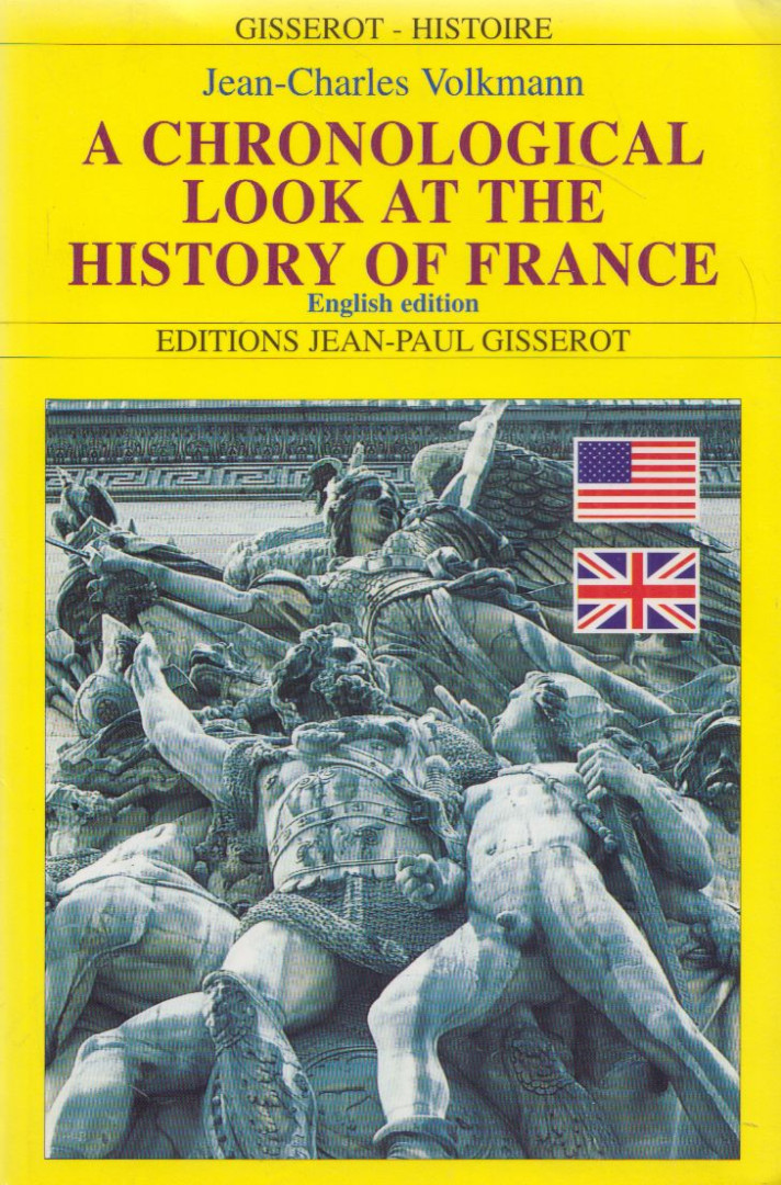 Jean-Charles Volkmann - A chronological look at the history of France [antikvár]