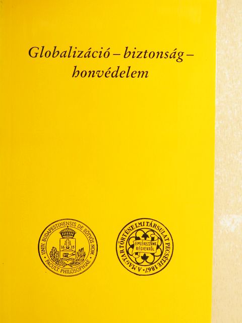 Czimmer István László - Globalizáció-biztonság-honvédelem [antikvár]