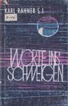 Karl Rahner - Worte ins Schweigen [antikvár]