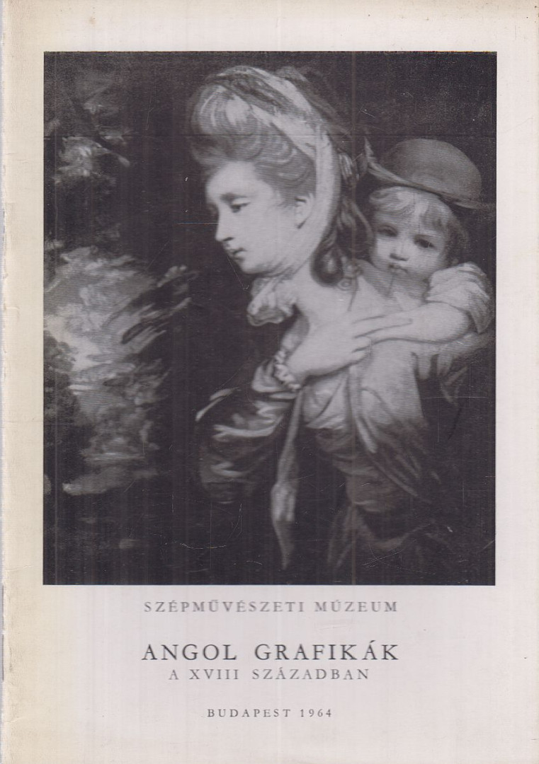 R. Kaposy Vera - Angol grafikák a XVIII. században [antikvár]