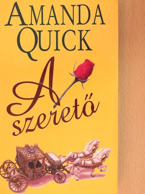 Amanda Quick - A szerető [antikvár]