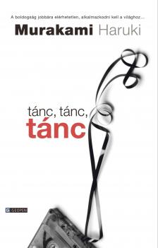 Murakami Haruki - Tánc, tánc, tánc [eKönyv: epub, mobi]
