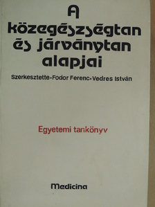 Bíró György - A közegészségtan és járványtan alapjai [antikvár]