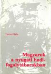 Tarcai Béla - Magyarok a nyugati hadifogolytáborokban [antikvár]
