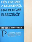 Bogomil Rajnov - Még egyszer a delfinekről [antikvár]
