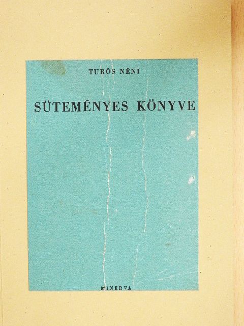 Özv. Turós Lukácsné - Turós néni süteményes könyve [antikvár]