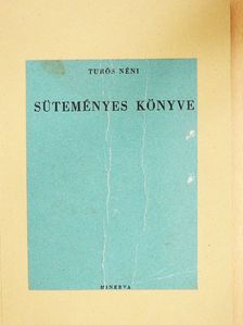 Özv. Turós Lukácsné - Turós néni süteményes könyve [antikvár]