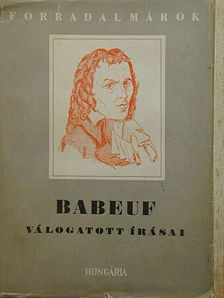Gracchus Babeuf - Babeuf válogatott írásai [antikvár]