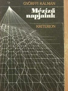 Györffi Kálmán - Mézízű napjaink [antikvár]