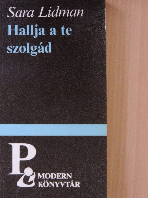 Sara Lidman - Hallja a te szolgád [antikvár]