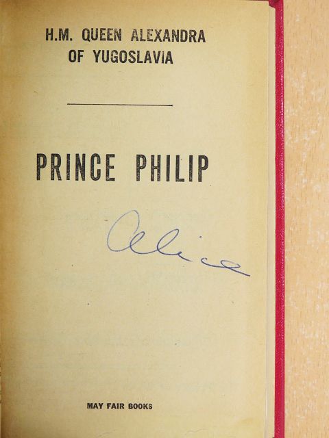 Queen Alexandra - Prince Philip [antikvár]