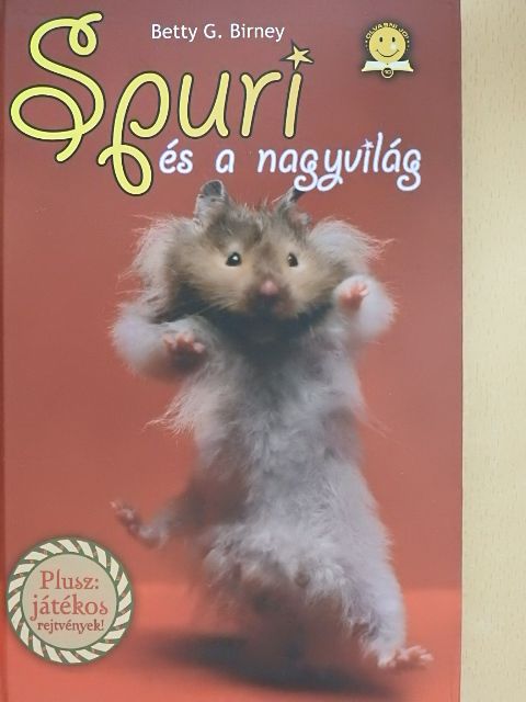 Betty G. Birney - Spuri és a nagyvilág [antikvár]