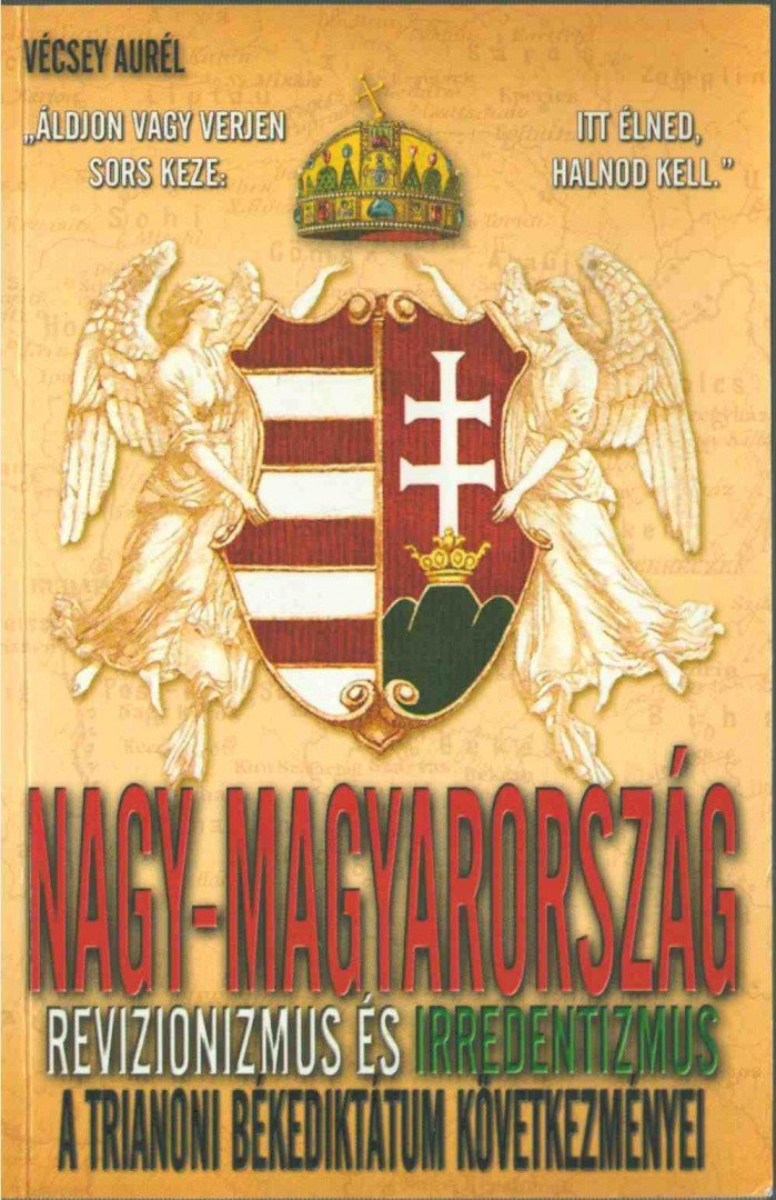 Vécsey Aurél - Nagy-Magyarország [antikvár]
