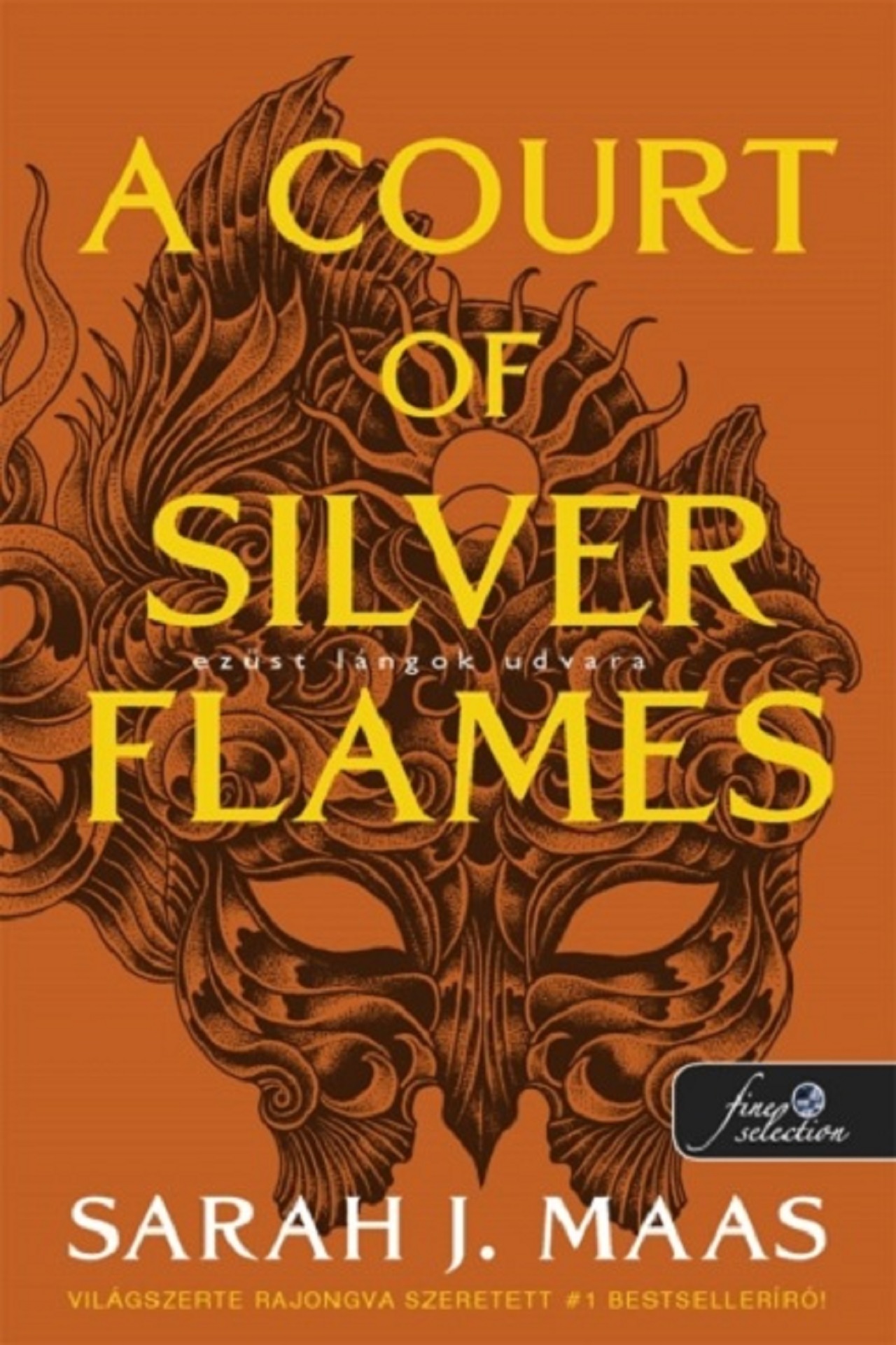 Sarah J. Maas - A Court of Silver Flames - Ezüst lángok udvara (Tüskék és rózsák udvara 5.)