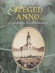 Dr. Fári Irén - Szeged anno... [antikvár]