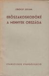 Túróczy Zoltán - Erőszakoskodóké a mennyek országa [antikvár]