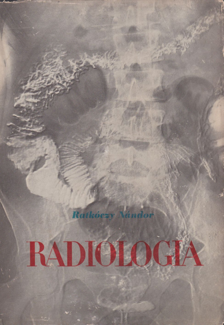 Ratkóczy Nándor - Radiologia [antikvár]