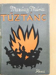 Mezőssy Mária - Tűztánc [antikvár]