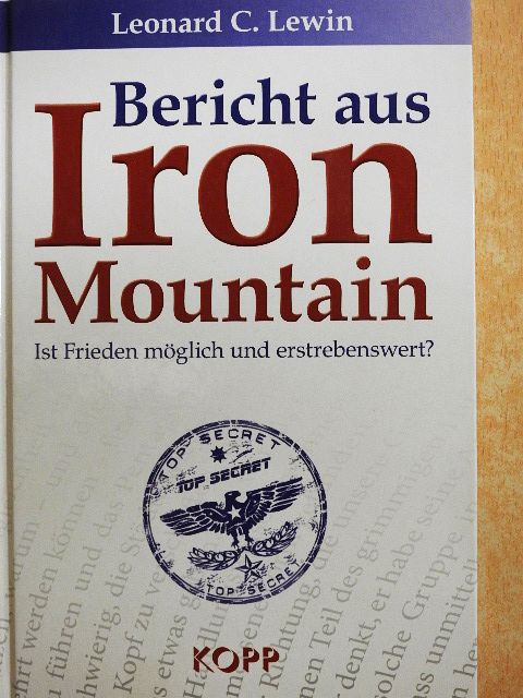 Leonard C. Lewin - Bericht aus Iron Mountain [antikvár]