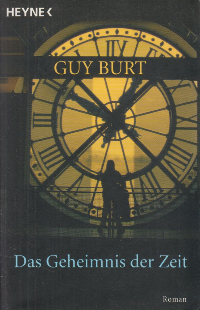 Guy Burt - Das Geheimnis der Zeit [antikvár]