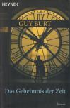Guy Burt - Das Geheimnis der Zeit [antikvár]