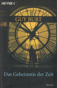 Guy Burt - Das Geheimnis der Zeit [antikvár]