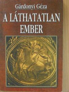 Gárdonyi Géza - A Láthatatlan ember [antikvár]