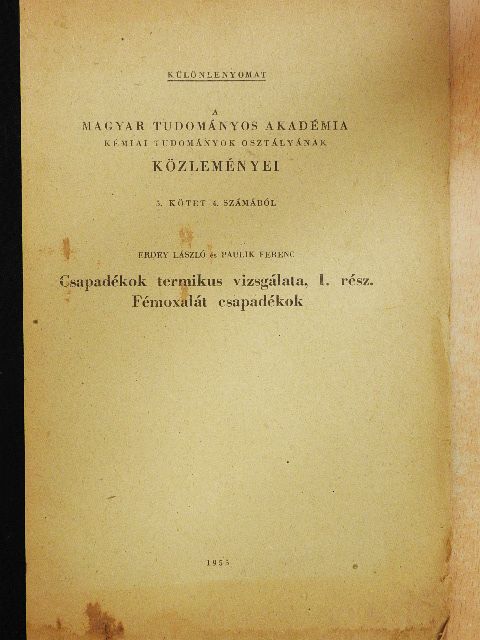 Erdey László - Csapadékok termikus vizsgálata I./Fémoxalát csapadékok [antikvár]